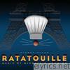 Ratatouille (Score from the Motion Picture)