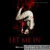 Let Me In (Original Motion Picture Soundtrack)