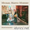Michael Martin Murphey - Austinology - Alleys of Austin