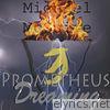 Michael McGuire - Prometheus Dreaming