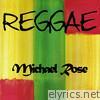 Reggae Michael Rose