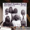 Michael Stanley - Right Back At Ya (1971-1983)