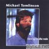Michael Tomlinson - Face Up In the Rain