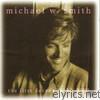 Michael W. Smith - The First Decade: 1983-1993