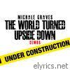 The World Turned Upside Down Demos (feat. Michale Graves)