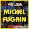 Michel Fugain - Vivant à l'Olympia - 1990 - Une belle histoire