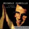 Michele Zarrillo - L'amore vuole amore