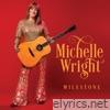 Michelle Wright - Milestone