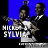 Mickey & Sylvia - Love Is Strange