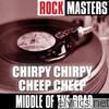 Rock Masters: Chirpy Chirpy Cheep Cheep