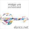 Midge Ure - Orchestrated