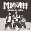 Metallisk hetta - EP