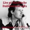 Live På Mosebacke Etablissement 1982 (feat. Janne Svensson)