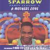 Mighty Sparrow - Party Classic 4: A Mother's Love