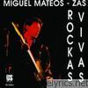 Miguel Mateos - Rockas Vivas
