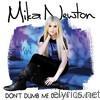 Mika Newton - Don't Dumb Me Down Remixes