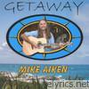 Mike Aiken - Getaway