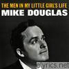 Mike Douglas - The Men in My Little Girl's Life