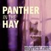 Panther in the Hay - EP