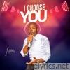 I Choose You - Single
