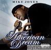 Mike Jones - The American Dream