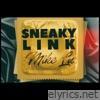 Sneaky Link - Single