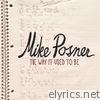 Mike Posner - The Way It Used to Be - Single