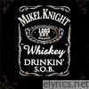 Whiskey Drinkin' S.O.B.