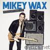 Mikey Wax - You Lift Me Up - EP