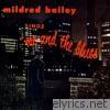 Mildred Bailey - Sings... Me and the Blues