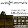 Mills Brothers - The Very Best of the Mills Brothers (Nostalgic Memories Volume 74)