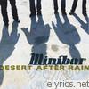 Minibar - Desert After Rain