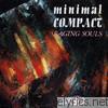 Minimal Compact - Raging Souls