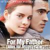 For My Father (Alles für meinen Vater) [Original Motion Picture Soundtrack]
