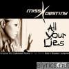 Miss Destiny - All Your Lies