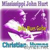Mississippi John Hurt - Christian Hymns - Delta Blues