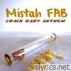 Mistah F.a.b. - Crack Baby Anthem