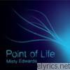 Misty Edwards - Point of Life