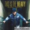 Mitchell Tenpenny - This Is the Heavy