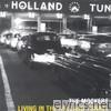 Living In the Holland Tunnel