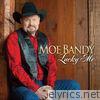 Moe Bandy - Lucky Me