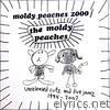 Moldy Peaches - Unreleased Cutz and Live Jamz 1994-2002