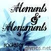 Moments & Monuments - Rockstar - Single