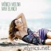 Monica Molina - Mar Blanca - Single