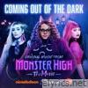 Monster High - Coming Out Of The Dark