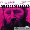 Moondog - More Moondog / The Story of Moondog