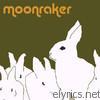 Moonraker - Moonraker