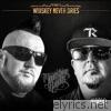 Moonshine Bandits - The Whiskey Never Dries