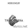 Moor Jewelry: True Opera