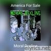 Moral Decline - America for Sale